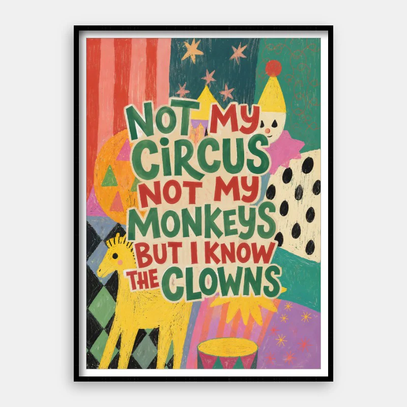 Not My Circus